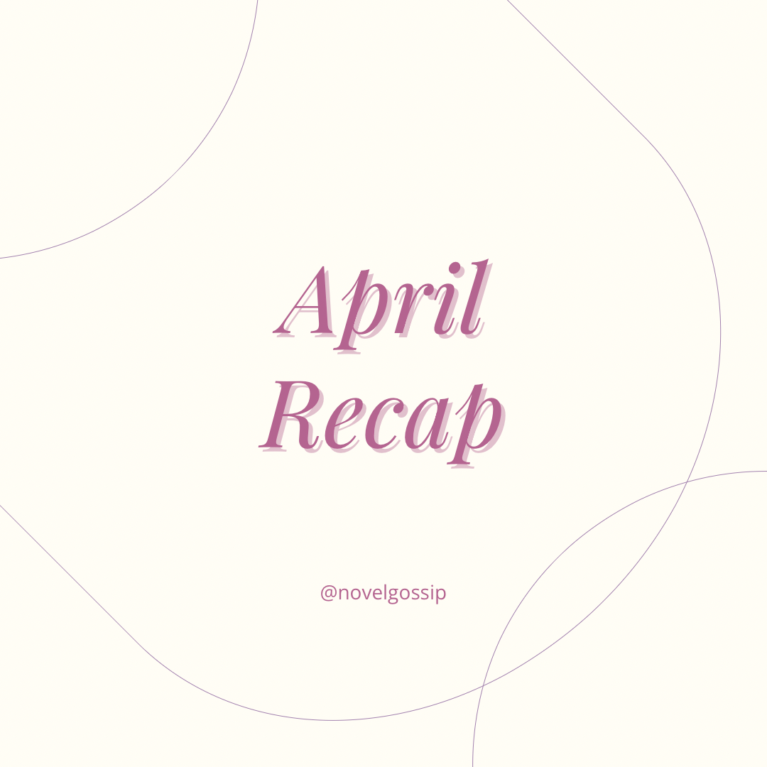 April Recap – Novelgossip